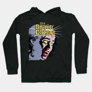 The Brain Eaters Hoodie